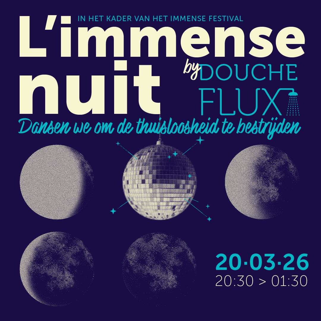l'immense nuit by DoucheFLUX Dansen we om de thuisloosheid te bestrijden